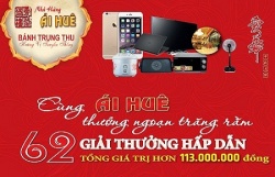 Trúng nhiều giải thưởng hấp dẫn khi mua bánh trung thu Ái Huê